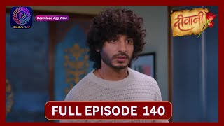 Deewani  Full Episode 140  27 Aug 2024  दीवानी  Dangal TV [upl. by Anawak]