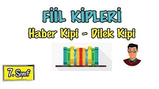 Fiil Kipleri  Haber Kipi  Dilek Kipi  7 Sınıf [upl. by Aderfla]