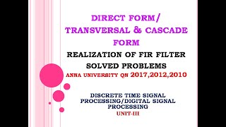 Realization of fir filter  FIR filter realization  Direct form and cascade form of fir filter [upl. by Deering]