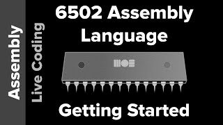 6502 Assembly Language Getting Started [upl. by Carena]