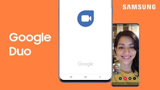 Make video calls on your Galaxy phone with Google Duo  Samsung US [upl. by Rattray]