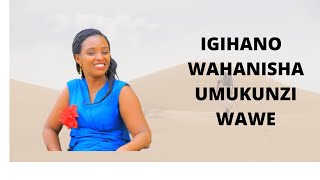 IGIHANO WAHANISHA UMUKUNZI [upl. by Koren]