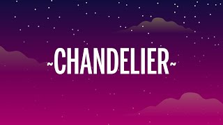 Sia  Chandelier Lyrics [upl. by Behah]