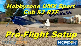 Getting the Hobbyzone UMX Sport Cub S 2 RTF ready to fly [upl. by Baruch]