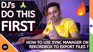 How to use SYNC MANAGER in REKORDBOX 6 to EXPORT MUSIC to USB the RIGHT WAY UNLOCK CDJ SUPERPOWERS [upl. by Aridnere707]