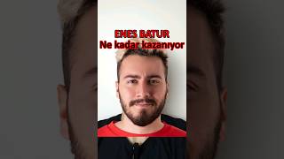 Enes batur ne kadar kazanıyor [upl. by Enenej]