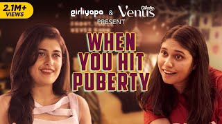 When you hit Puberty ft Saloni Gaur amp Urvi Singh [upl. by Jacquelyn557]