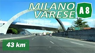 A8  MILANO  VARESE  Autostrada dei Laghi  Percorso completo [upl. by Oiramrej]