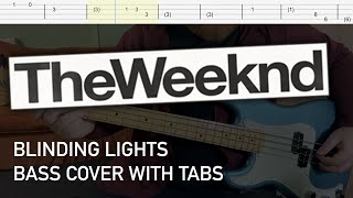 The Weeknd  Blinding Lights Bass Cover with Tabs [upl. by Ardnauq877]