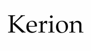 How to Pronounce Kerion [upl. by Borman]