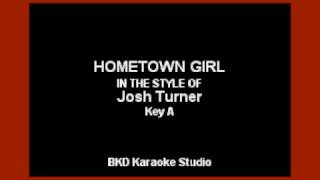 Hometown Girl In the Style of Josh Turner Karaoke with Lyrics [upl. by Enenaej541]