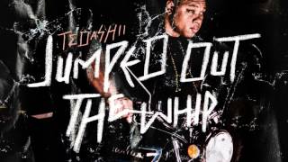 Tedashii  Jumped Out the Whip [upl. by Mainis327]