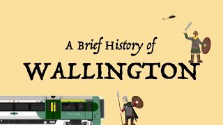 A Brief History of Wallington [upl. by Oina]