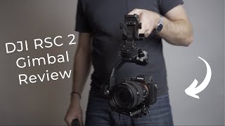 DJI RSC 2 Camera Gimbal Stabilizer Review [upl. by Reid]