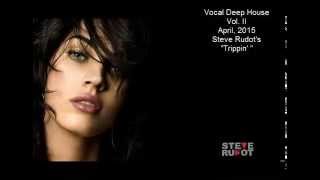 Vocal Deep House  April 2015  Vol 2 [upl. by Bohlen]