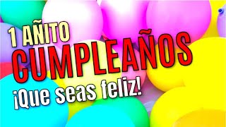 FELIZ CUMPLEAÑOS 1 AÑO DE VIDA 💙💗💛 Feliz Cumpleaños para Bebés de 1 Año 🎈🎉🎁 [upl. by Meir91]