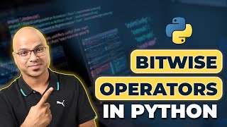 14 Python Tutorial for Beginners  Python BitWise Operators [upl. by Nolava]