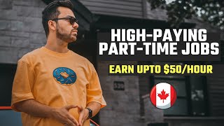 Highest Paying Part Time Jobs in CANADA [upl. by Torrence399]