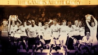 Tottenham Hotspur  Heroes in White amp Blue [upl. by Airot]