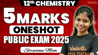 12th Chemistry  Important 5 Mark Questions ONE SHOT  Public Exam 2025 [upl. by Sidhu974]