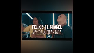 VASIJA QUEBRANTADA  🎹🎤Felixis Falcón ft Chanel NovasLetras🎼 [upl. by Kyle530]