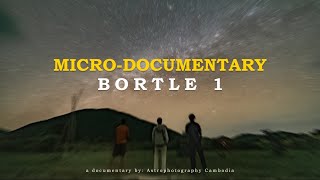 BORTLE 1 Astrophotography MicroDocumentary [upl. by Kreit]