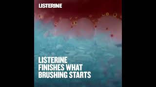 Complete the clean with LISTERINE® [upl. by Maryrose338]