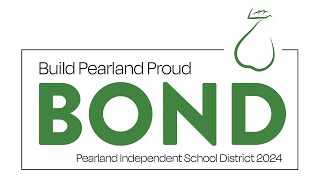 Pearland ISD Bond 2024 Information [upl. by Suoilenroc400]