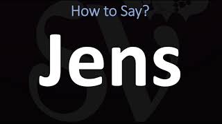 How to Pronounce Jens CORRECTLY German English amp More Pronunciation Guide [upl. by Preciosa]