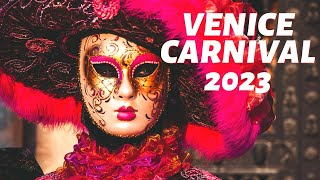 Venice Carnival 2023 First Look  Carnival Venezia 2023  4K HDR [upl. by Euqram]