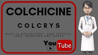 💊 what is COLCHICINE used for Side effects warnings uses dosage of Colchicine Colcrys [upl. by Akeenahs]