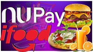 Como PAGAR o IFOOD com NUPAY  Nova Forma de Pagamento NUBANK [upl. by Tillfourd]