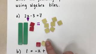 Solving Equations Using Algebra Tiles [upl. by Ardnwahsal]