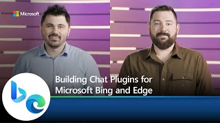 Building Chat Plugins for Microsoft Bing and Edge [upl. by Negyam348]