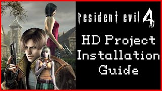 How to Install the Resident Evil 4 HD Project [upl. by Alexandro576]