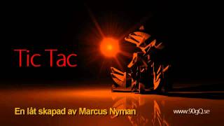 Marcus Nyman  Tic Tac [upl. by Naivaf]