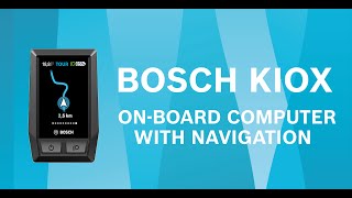 Bosch Kiox with navigation function  Bosch Kiox mit Navigation [upl. by Natanhoj719]