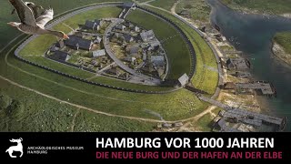 Hamburg vor 1000 Jahren  Die Neue Burg an der Elbe [upl. by Marela]