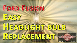 Ford Fusion Headlight Replacement [upl. by Reinhart]