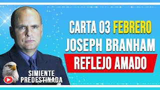 CARTA JOSEPH BRANHAM SABADO 03 DE FEBRERO DEL 2024 ✔ 𝗧𝗔𝗕𝗘𝗥𝗡𝗔𝗖𝗨𝗟𝗢 𝗕𝗥𝗔𝗡𝗛𝗔𝗠 [upl. by Notelrac]