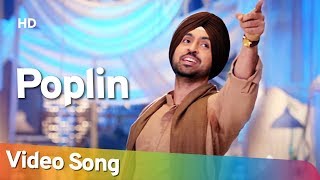 Poplin  Sardaarji 2 2017  Diljit Dosanjh  Monica Gill  Sonam Bajwa  Punjabi Dance Song [upl. by Emirak850]