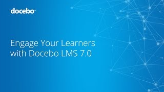 Engage Your Learners with Docebo 70 [upl. by Macur]