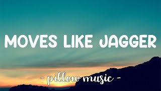 Moves Like Jagger  Maroon 5 Feat Christina Aguilera Lyrics 🎵 [upl. by Alwyn]