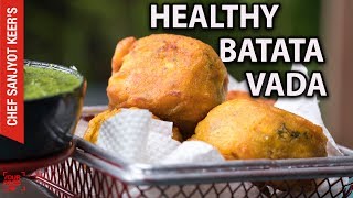 How to make healthy Batata Vada  Recipe by Chef Sanjyot Keer [upl. by Merrill]