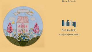 PAUL KIM 폴킴 – Holiday HANROMENGINDO Lyrics가사 [upl. by Yenaled23]