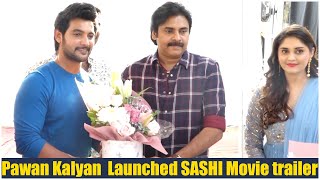 Pawan Kalyan Launch Sashi Movie Trailer  Aadi  Sai Kumar  TFPC [upl. by Nadoj170]