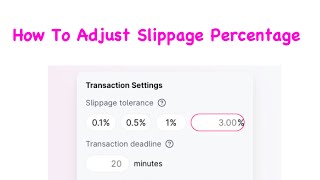 How To Adjust Slippage Percentage [upl. by Suillenroc]