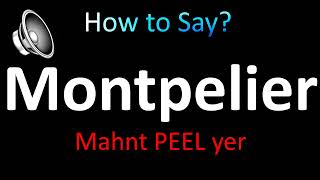 How to Pronounce Montpelier Vermont [upl. by Necaj]