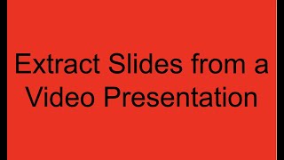 How To convert Video presentation to pdf slides [upl. by Gavrila844]