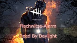 FlachwitzeAlarm  DbD [upl. by Eseer]